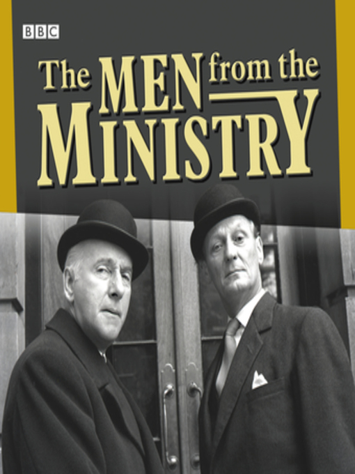 Title details for The Men From Ministry by BBC - Available